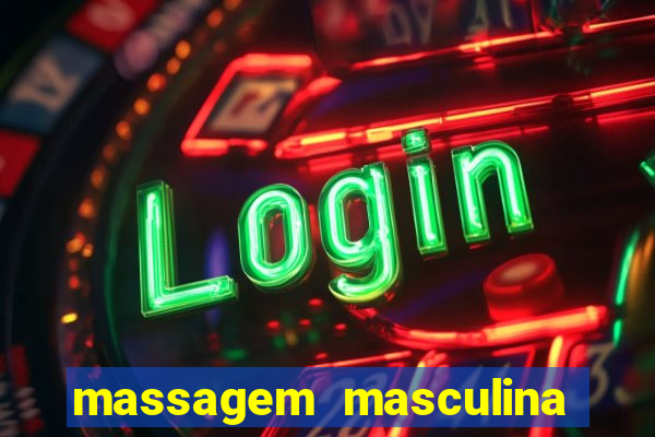 massagem masculina porto alegre